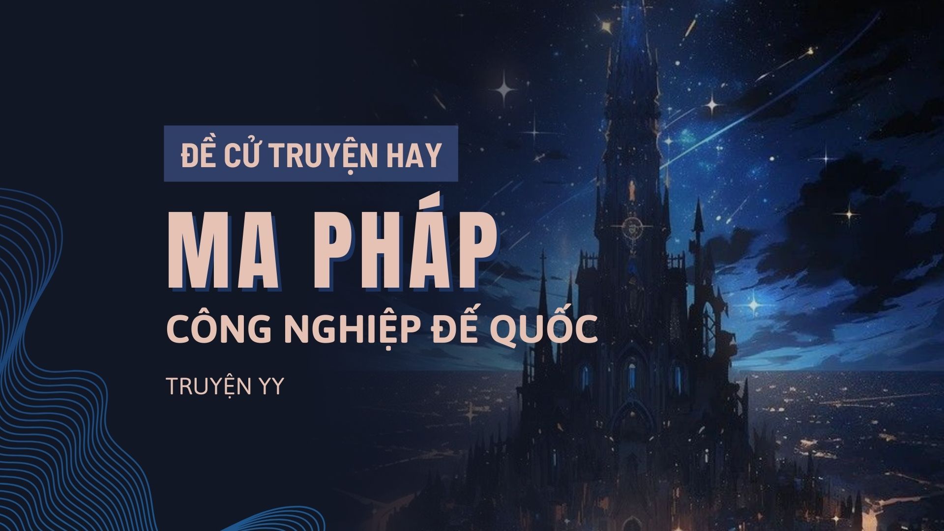 [Review] Ma Pháp Công Nghiệp Đế Quốc – team yêu sự nghiệp xây dựng đế chế thì mau nhảy hố