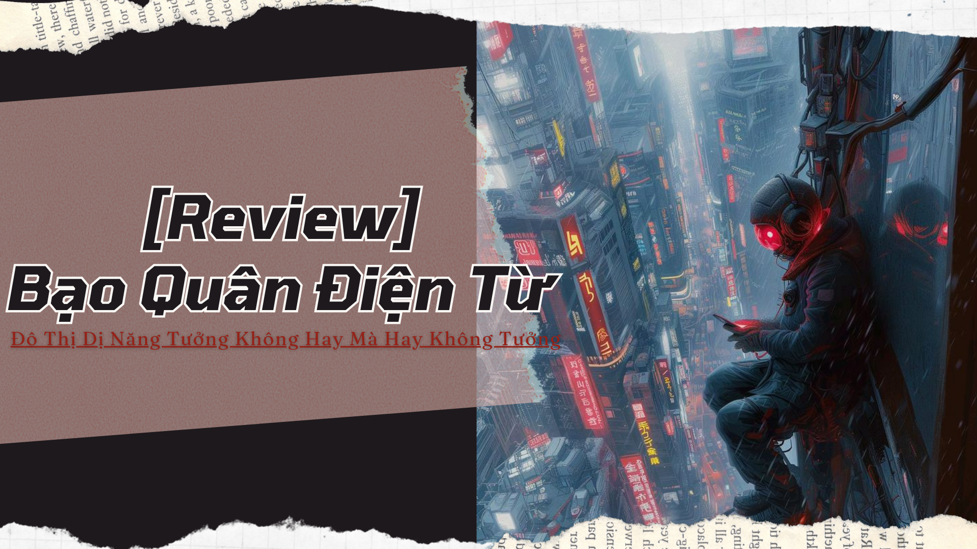 [Review] Bạo Quân Điện Từ - Đô Thị Dị Năng Tưởng Không Hay Mà Hay Không Tưởng